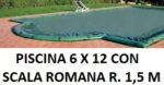 COPERTURA INVERNALE 7,40 x 13,40 M.+ SCALA ROMANA R. 1,50 CON SALSICCIOTTI PER PISCINE 6 x 12 metri CON SCALA ROMANA - AKUACOVER